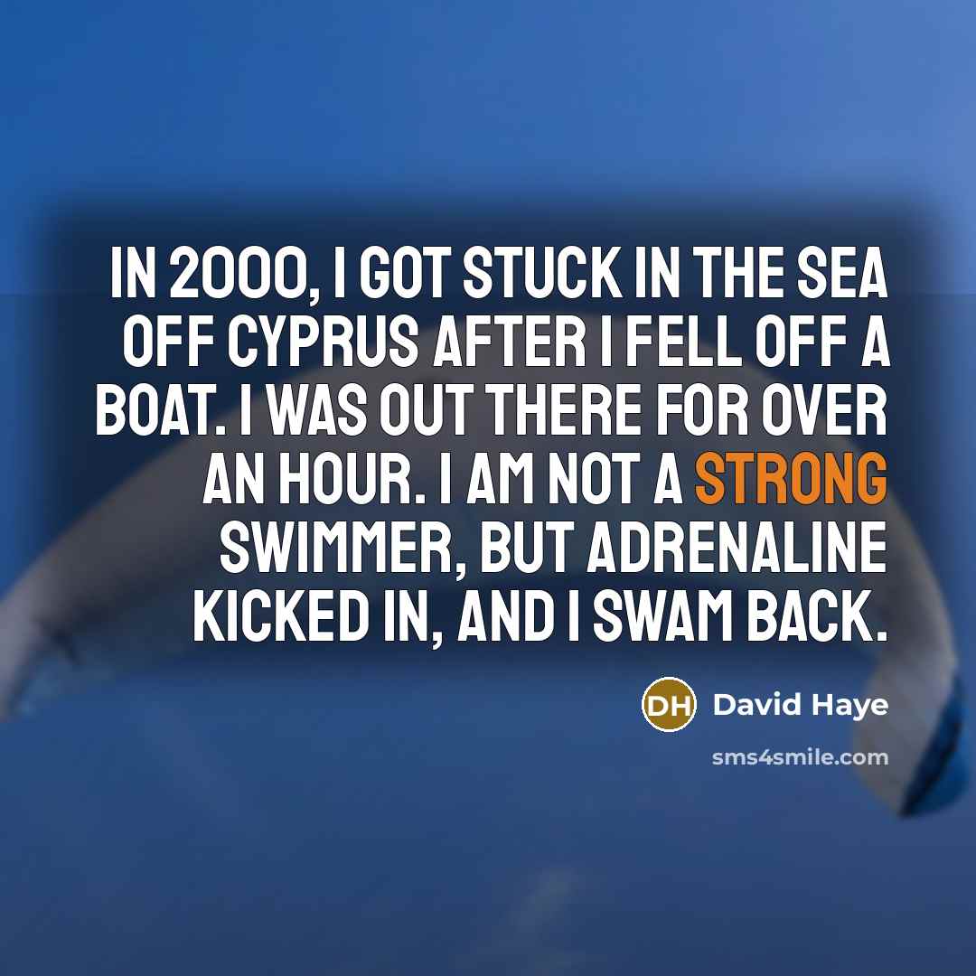 “In 2000, I got stuck in the sea off Cyprus…” quote by David Haye