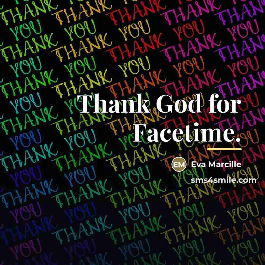 “Thank God for Facetime.…” quote by Eva Marcille