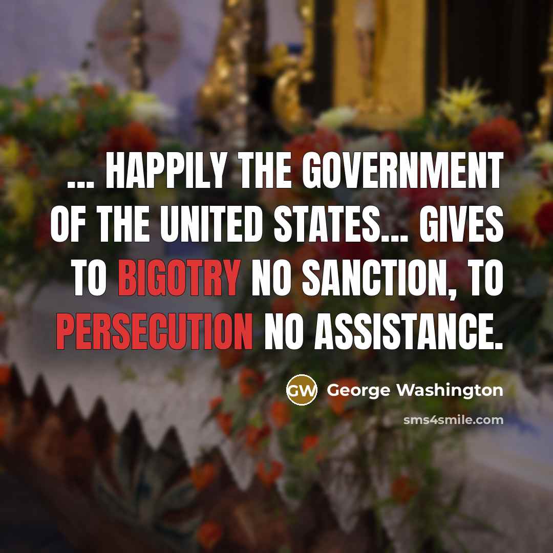 “... happily the Government of the United States... gives to…” quote by George Washington
