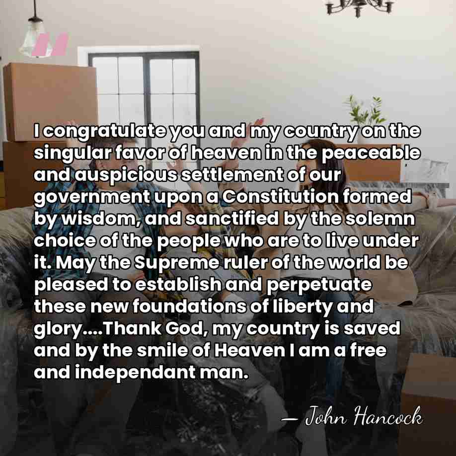 I congratulate you and my country on the singular favor of heaven&hellip; - John Hancock