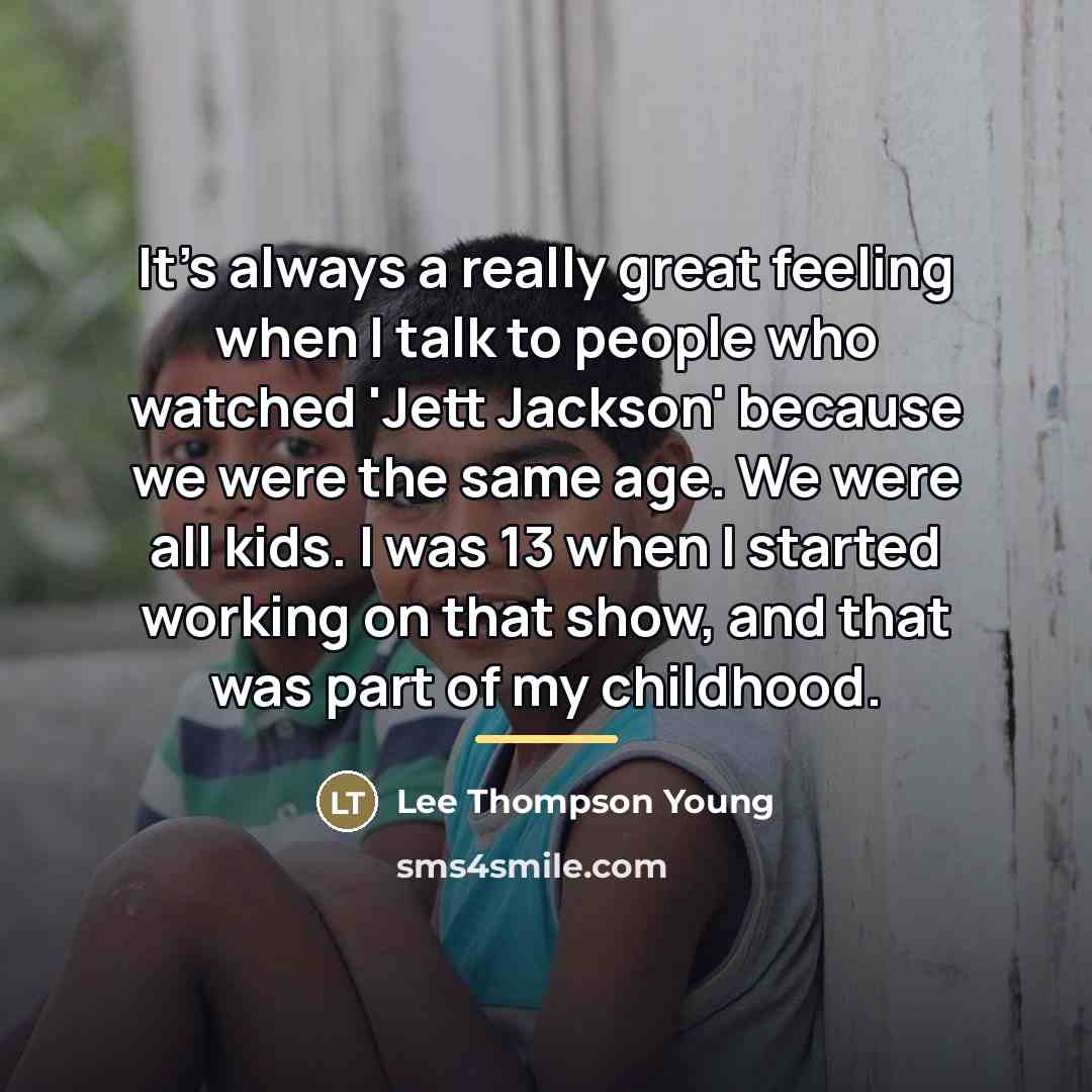 “It's always a really great feeling when I talk to…” quote by Lee Thompson Young