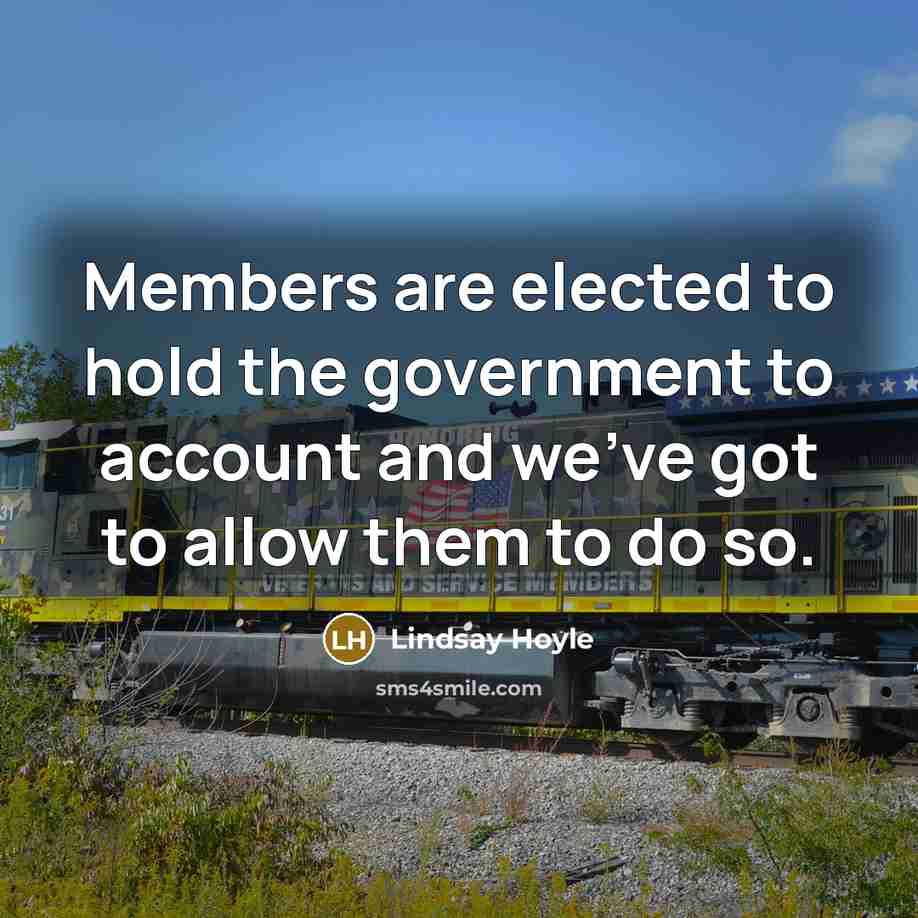 “Members are elected to hold the government to account and…” quote by Lindsay Hoyle