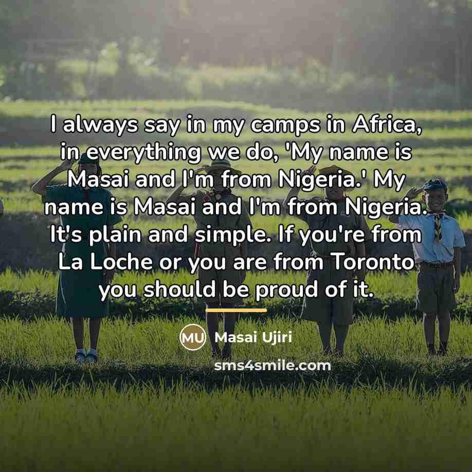 “I always say in my camps in Africa, in everything…” quote by Masai Ujiri