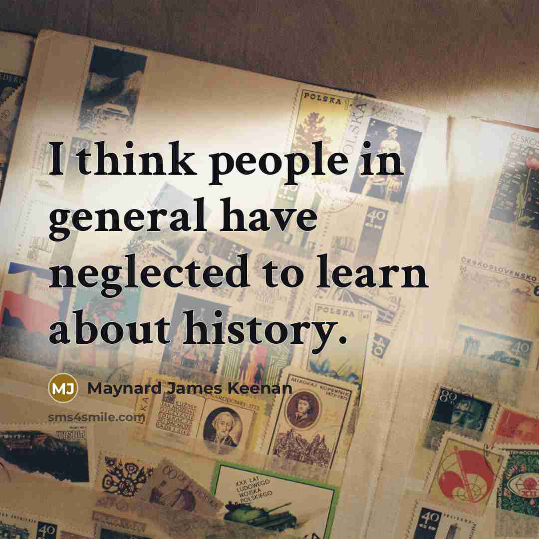 “I think people in general have neglected to learn about…” quote by Maynard James Keenan