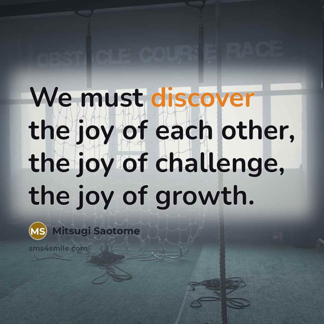 “We must discover the joy of each other, the joy…” quote by Mitsugi Saotome