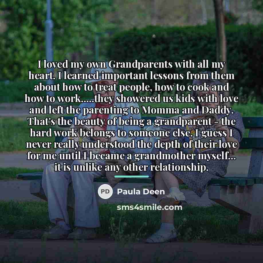 “I loved my own Grandparents with all my heart. I…” quote by Paula Deen