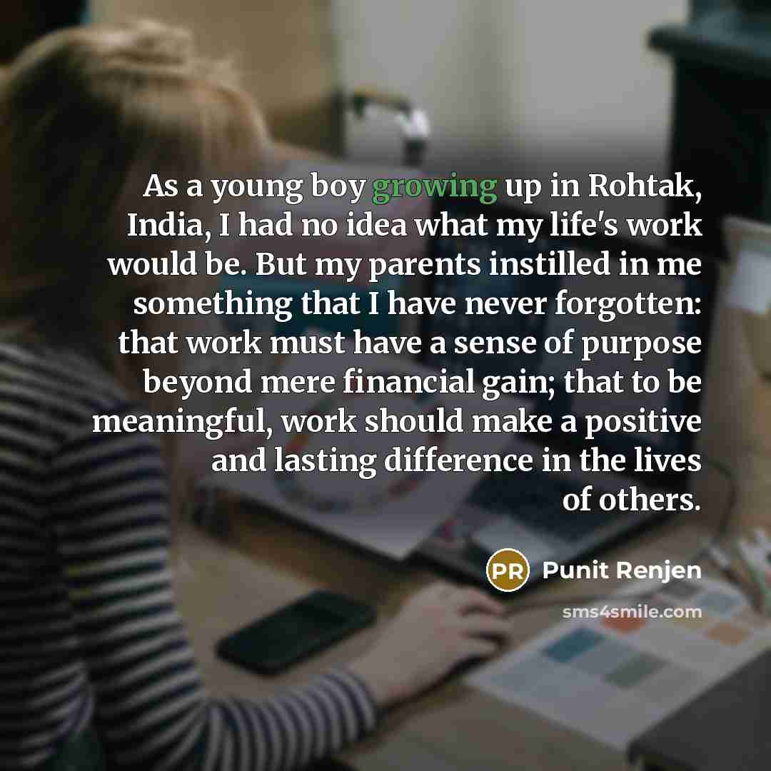 “As a young boy growing up in Rohtak, India, I…” quote by Punit Renjen