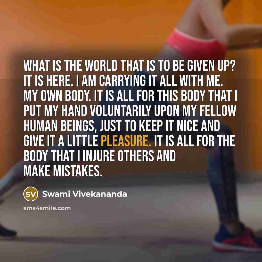 “What is the world that is to be given up?…” quote by Swami Vivekananda
