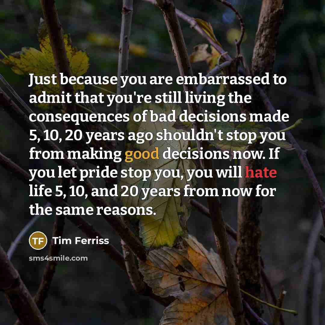 “Just because you are embarrassed to admit that you're still…” quote by Tim Ferriss
