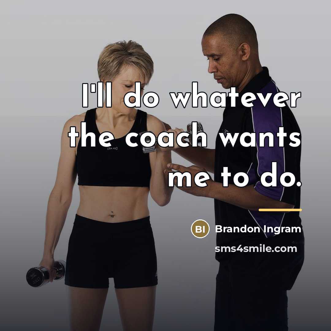 “I'll do whatever the coach wants me to do.…” quote by Brandon Ingram