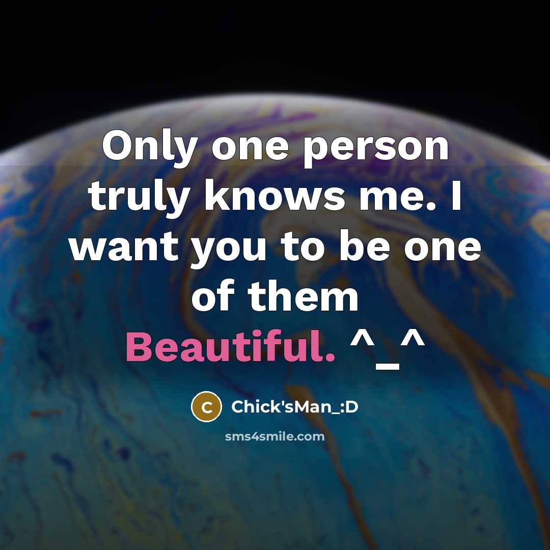 “Only one person truly knows me. I want you to…” quote by Chick'sMan_:D