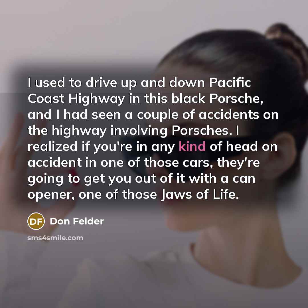“I used to drive up and down Pacific Coast Highway…” quote by Don Felder