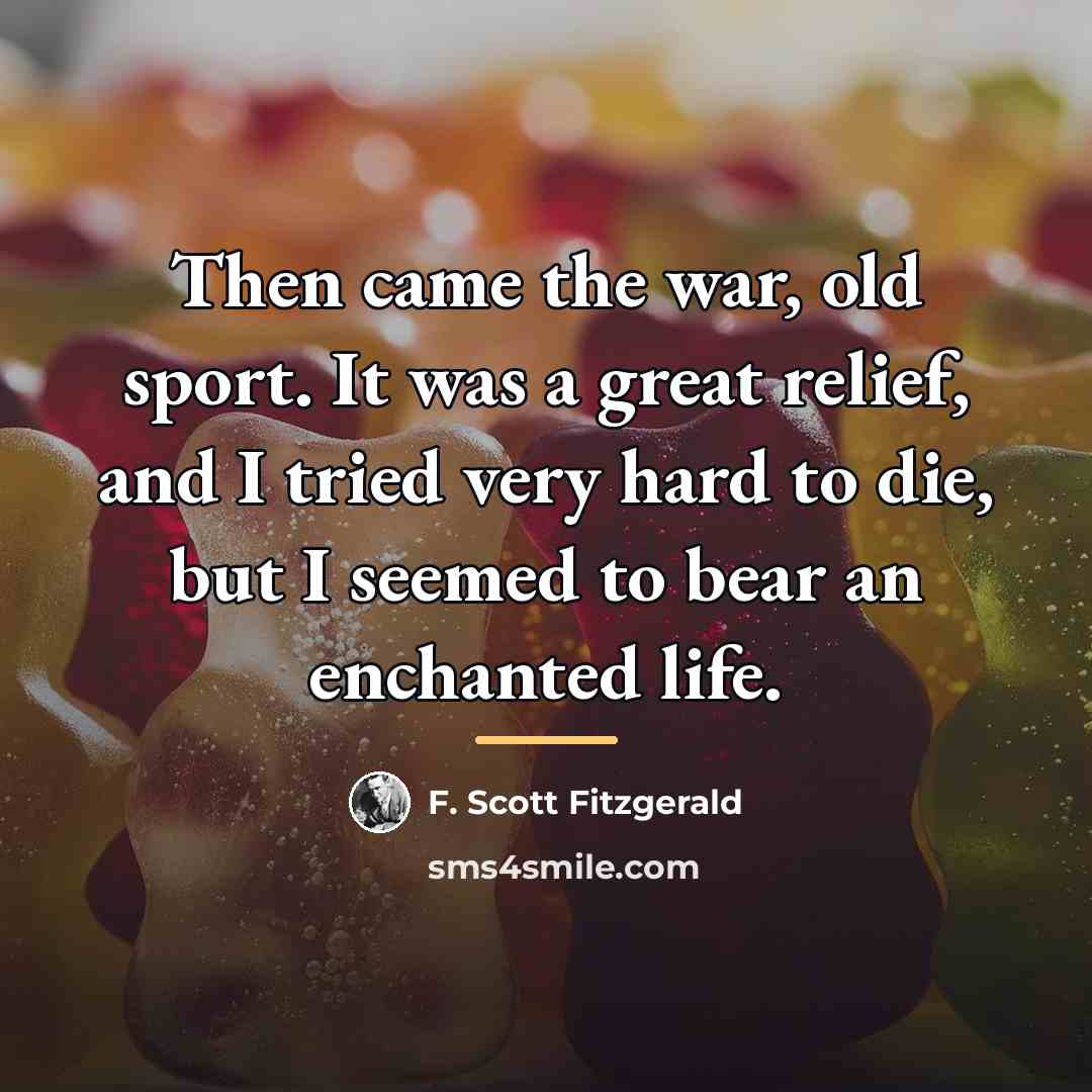 “Then came the war, old sport. It was a great…” quote by F. Scott Fitzgerald