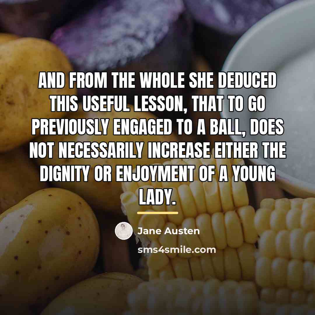 “And from the whole she deduced this useful lesson, that…” quote by Jane Austen