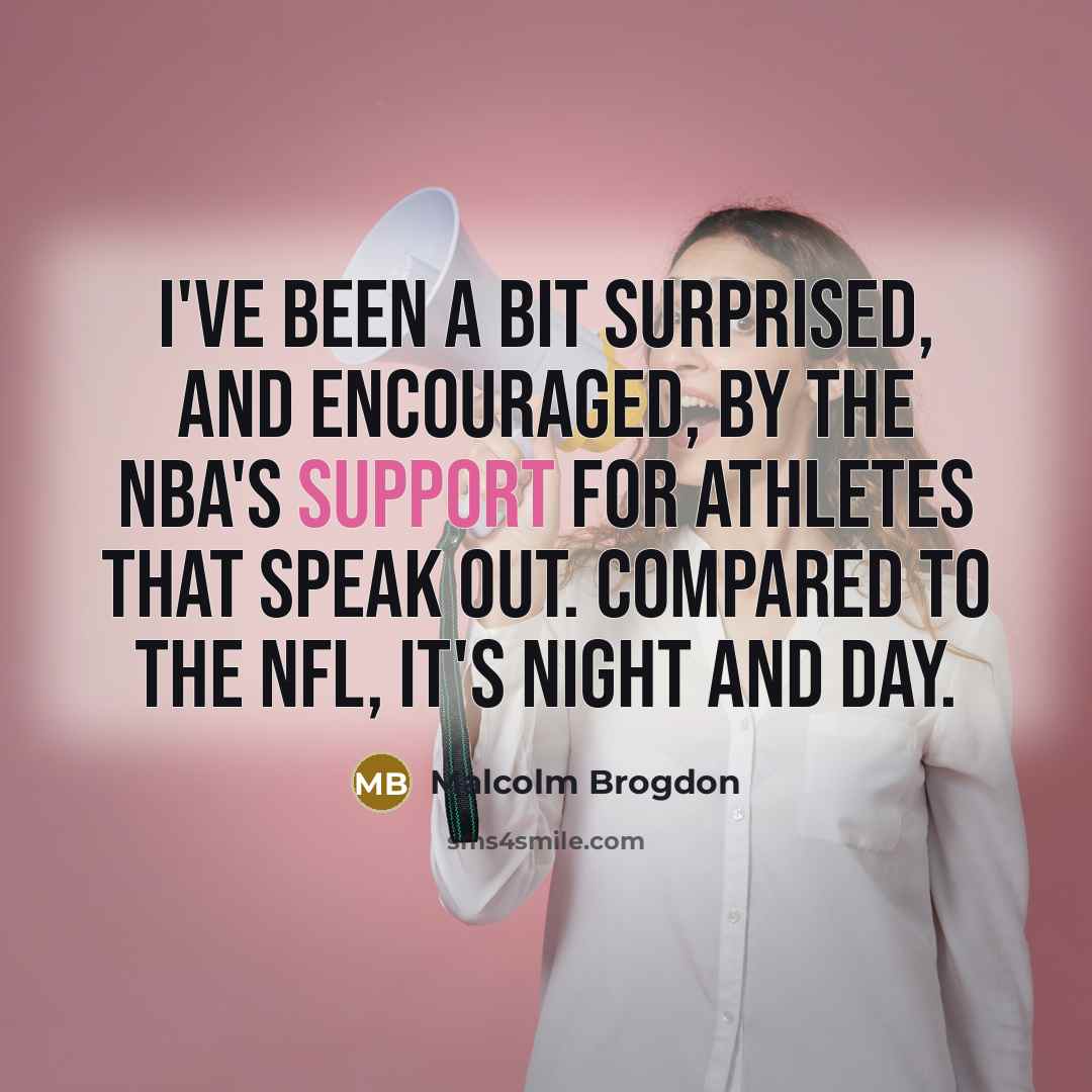 “I've been a bit surprised, and encouraged, by the NBA's…” quote by Malcolm Brogdon