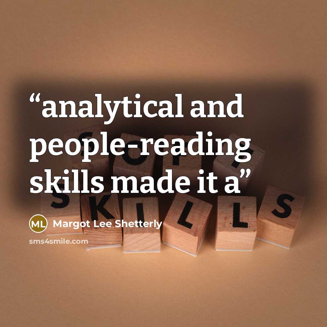 “analytical and people-reading skills made it a” quote by Margot Lee Shetterly