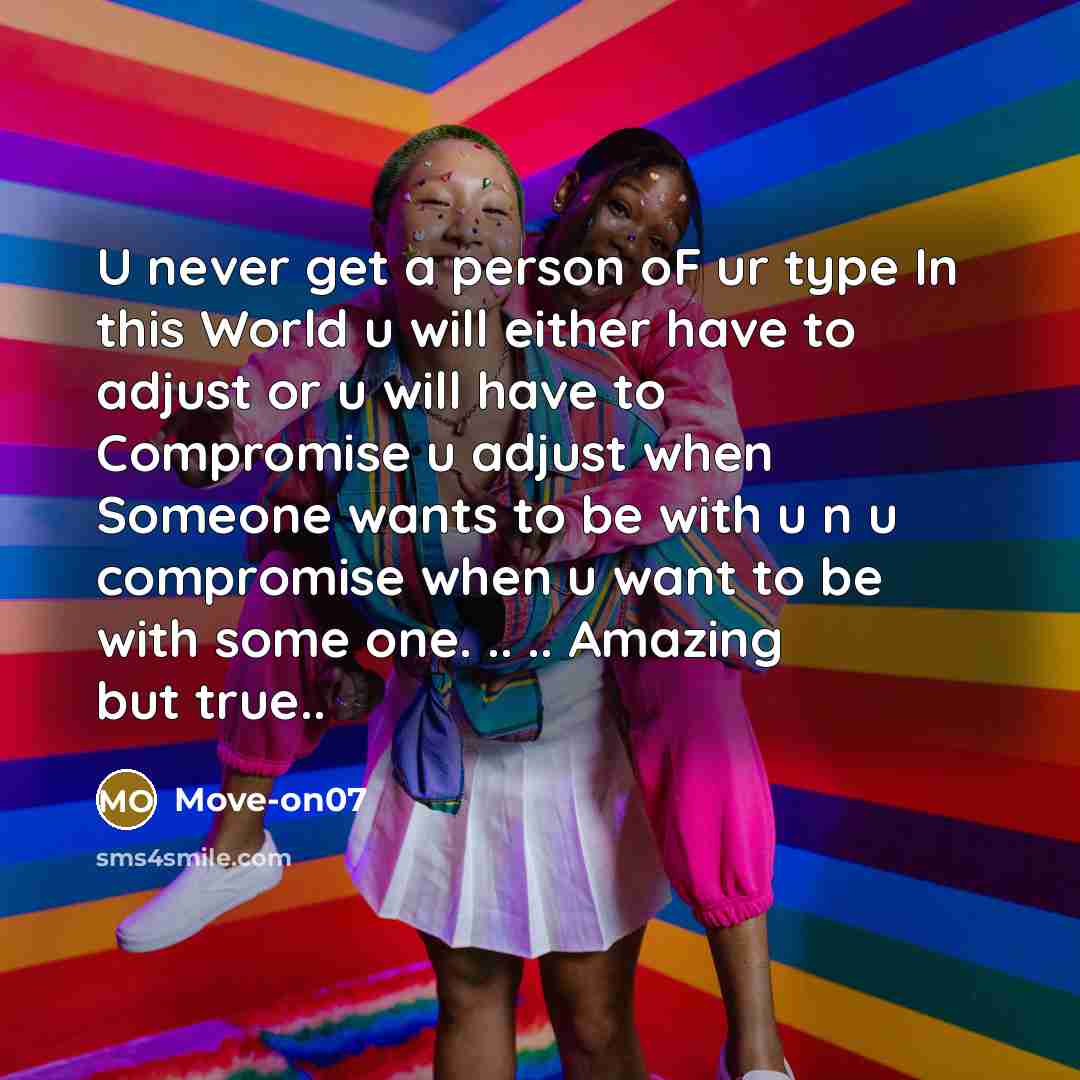 “U never get a person oF ur type In this…” quote by Move-on07