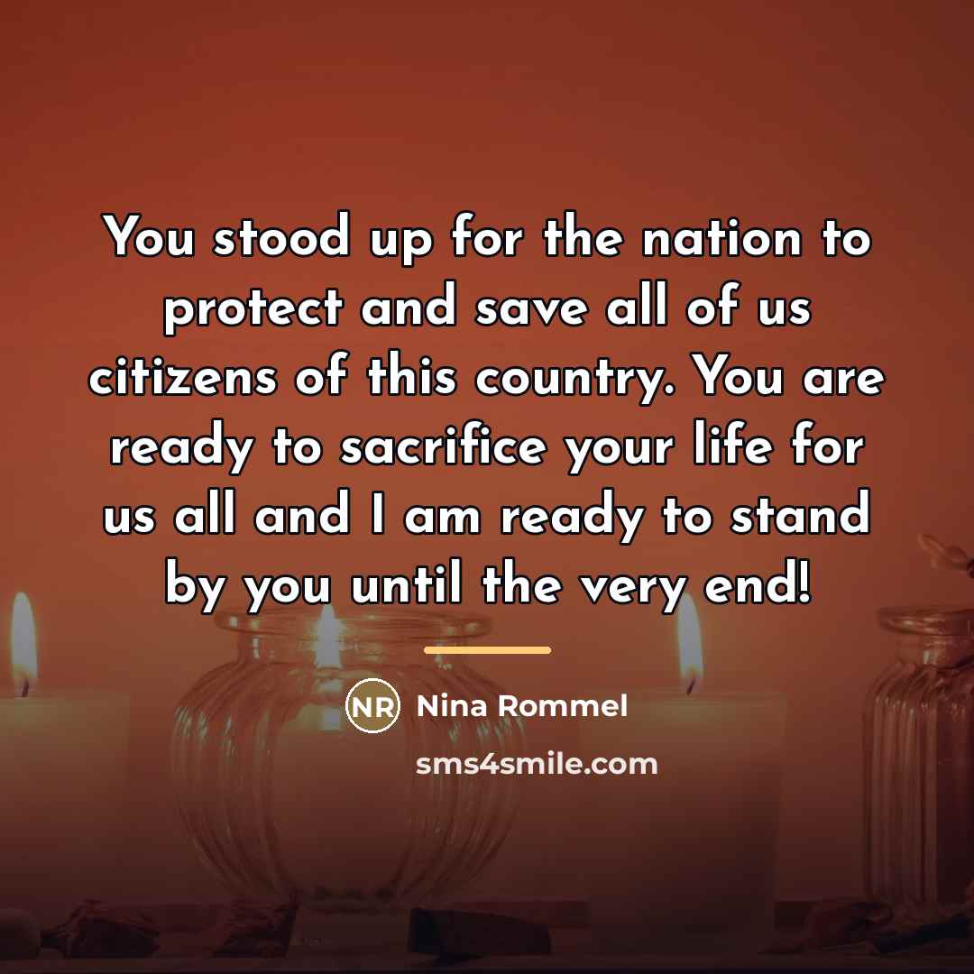 “You stood up for the nation to protect and save…” quote by Nina Rommel