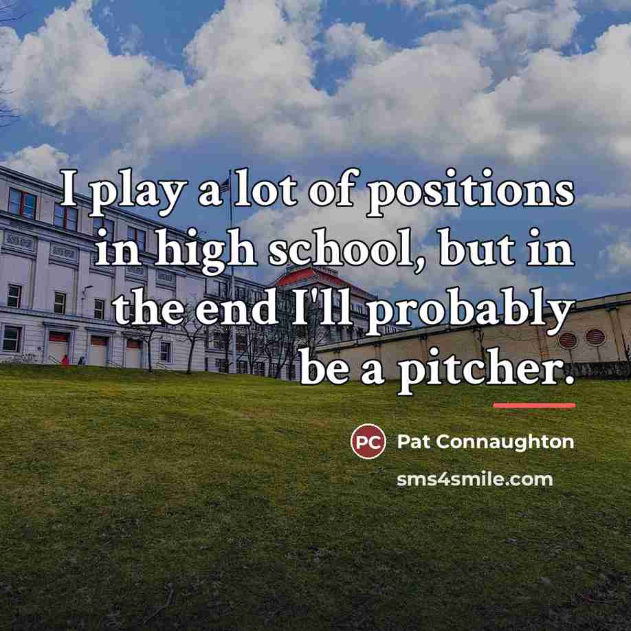 “I play a lot of positions in high school, but…” quote by Pat Connaughton
