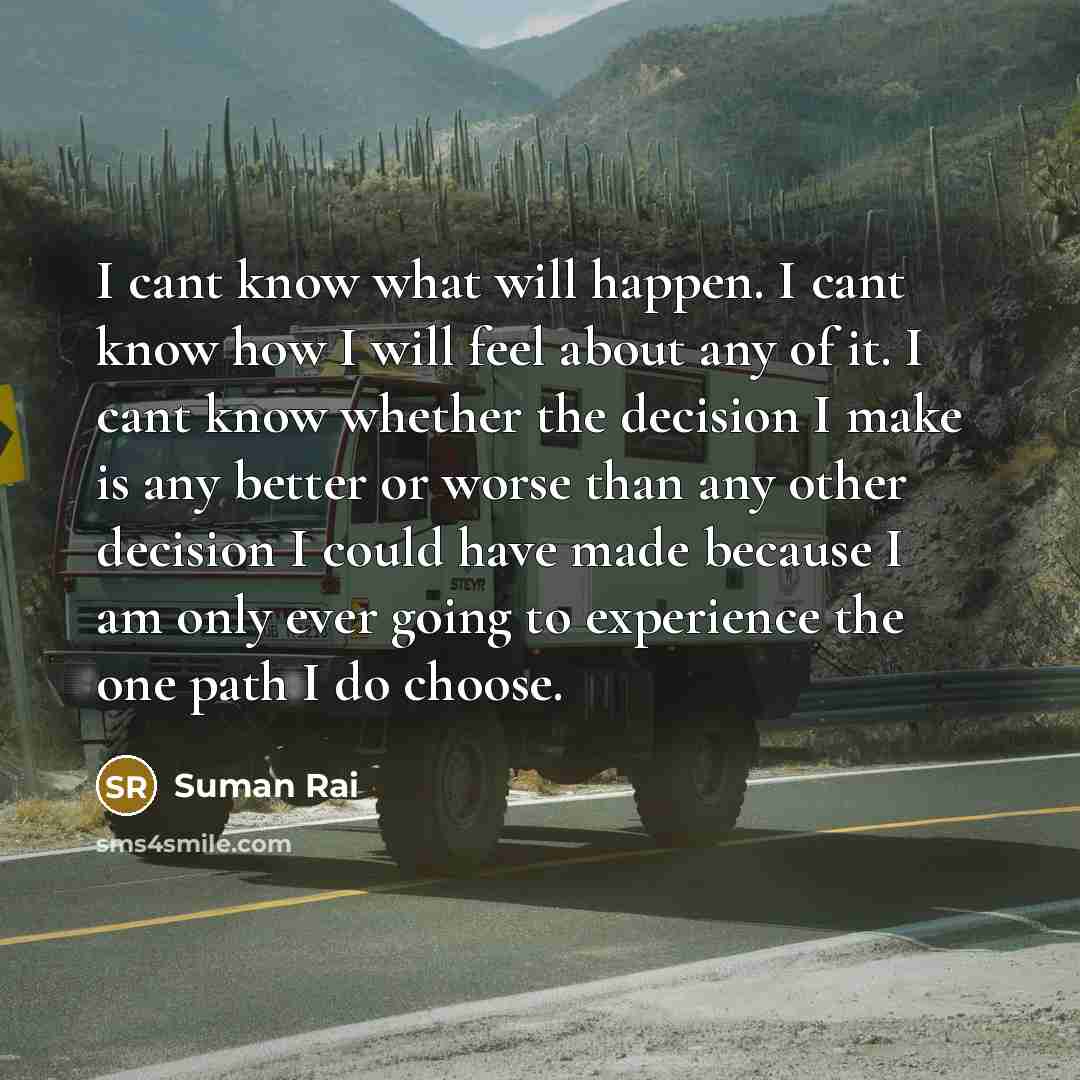 “I cant know what will happen. I cant know how…” quote by Suman Rai