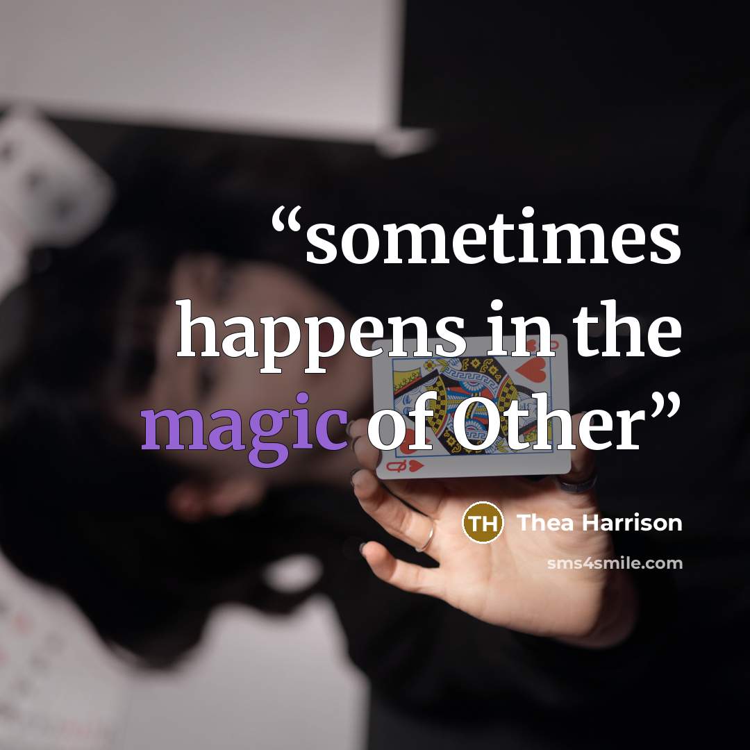 “sometimes happens in the magic of Other” quote by Thea Harrison