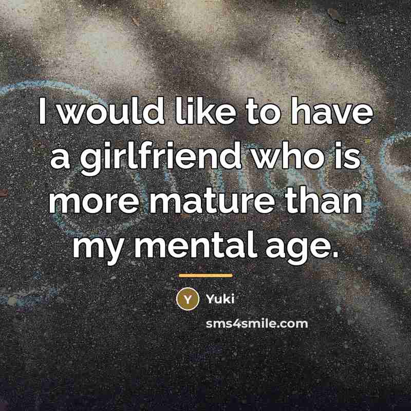 “I would like to have a girlfriend who is more…” quote by Yuki