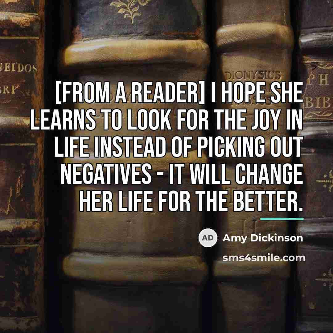 “[from a reader] I hope she learns to look for…” quote by Amy Dickinson