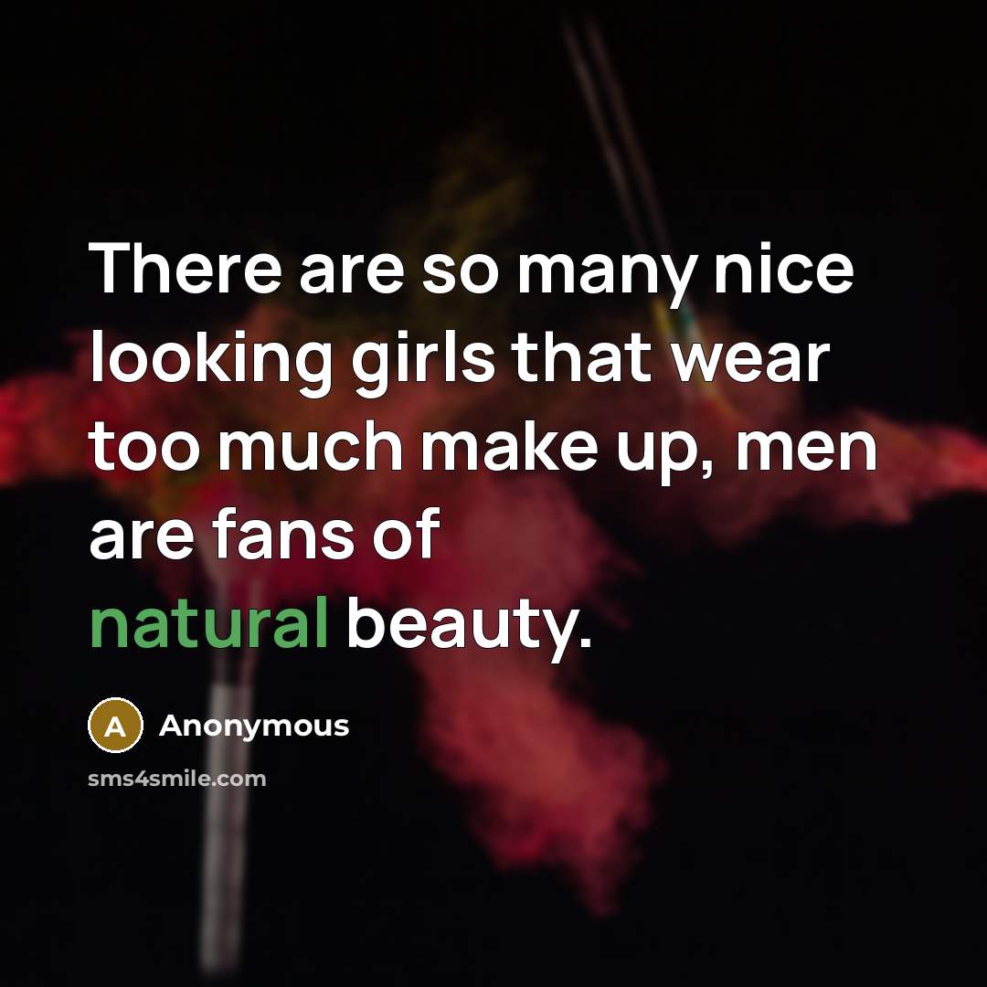 “There are so many nice looking girls that wear too…” quote by Anonymous