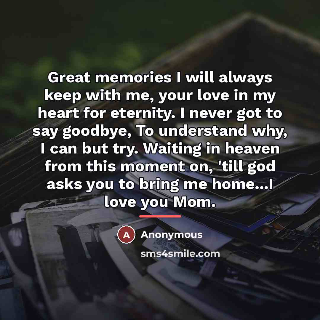 “Great memories I will always keep with me, your love…” quote by Anonymous