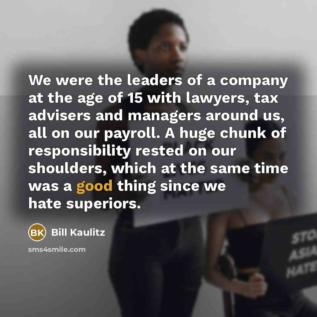 “We were the leaders of a company at the age…” quote by Bill Kaulitz