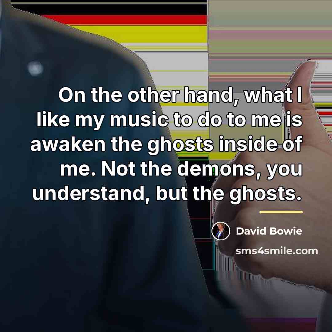 “On the other hand, what I like my music to…” quote by David Bowie