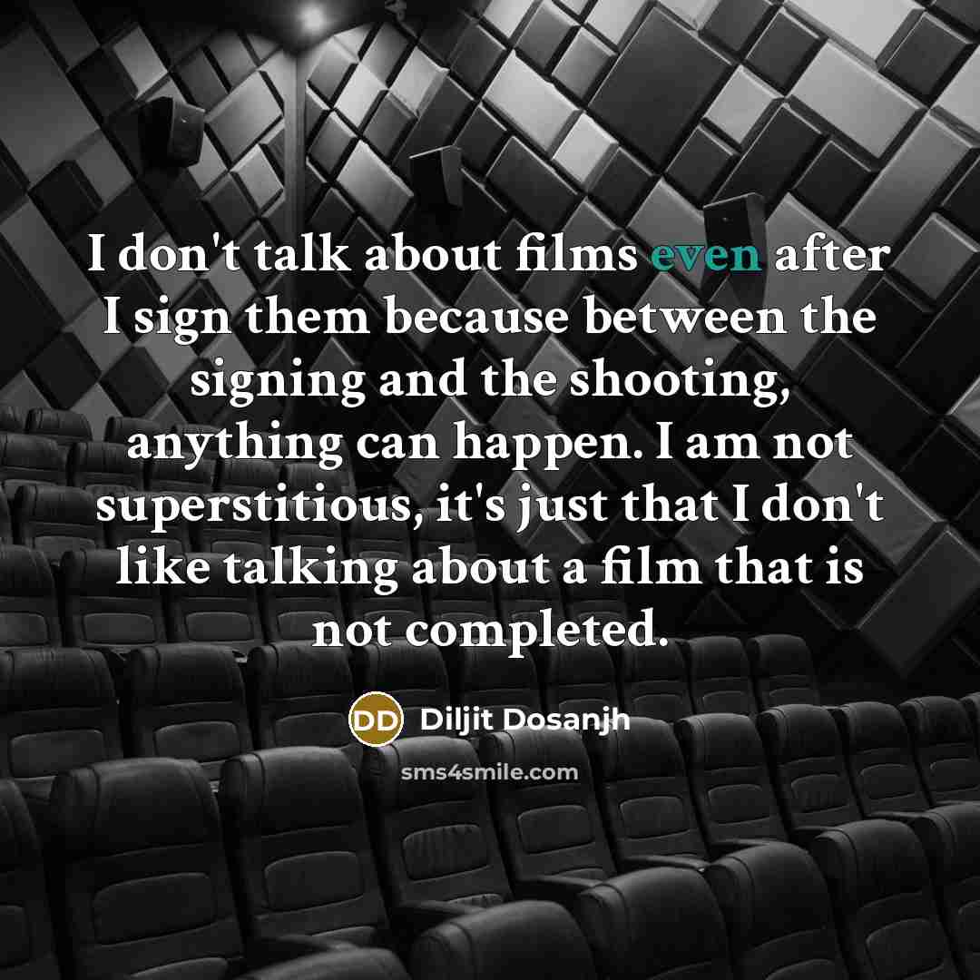 “I don't talk about films even after I sign them…” quote by Diljit Dosanjh