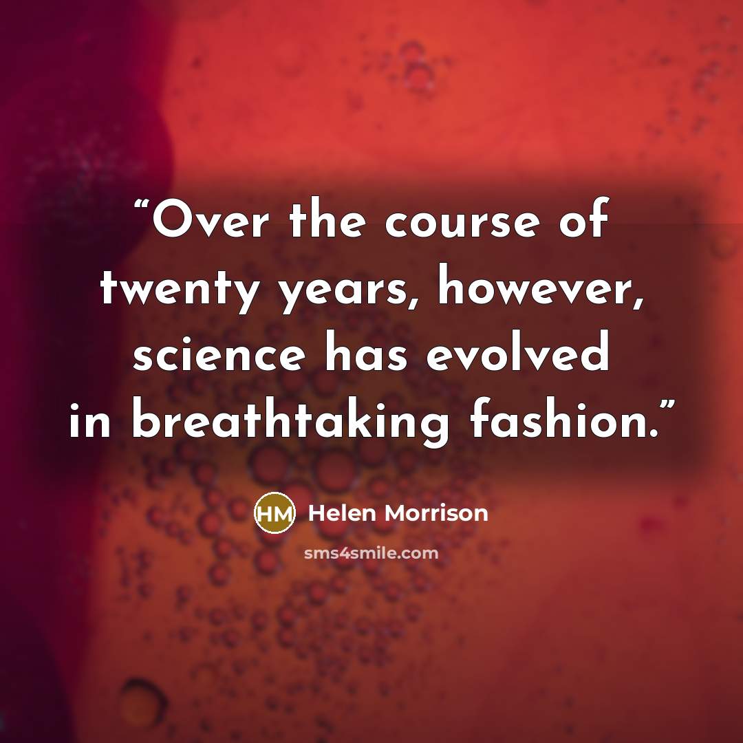 “Over the course of twenty years, however, science has evolved in breathtaking fashion.” quote by Helen Morrison