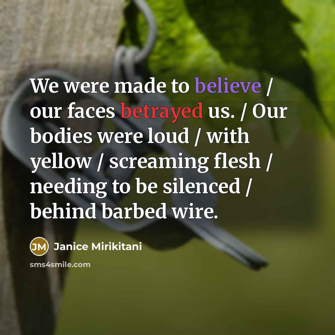 “We were made to believe / our faces betrayed us.…” quote by Janice Mirikitani