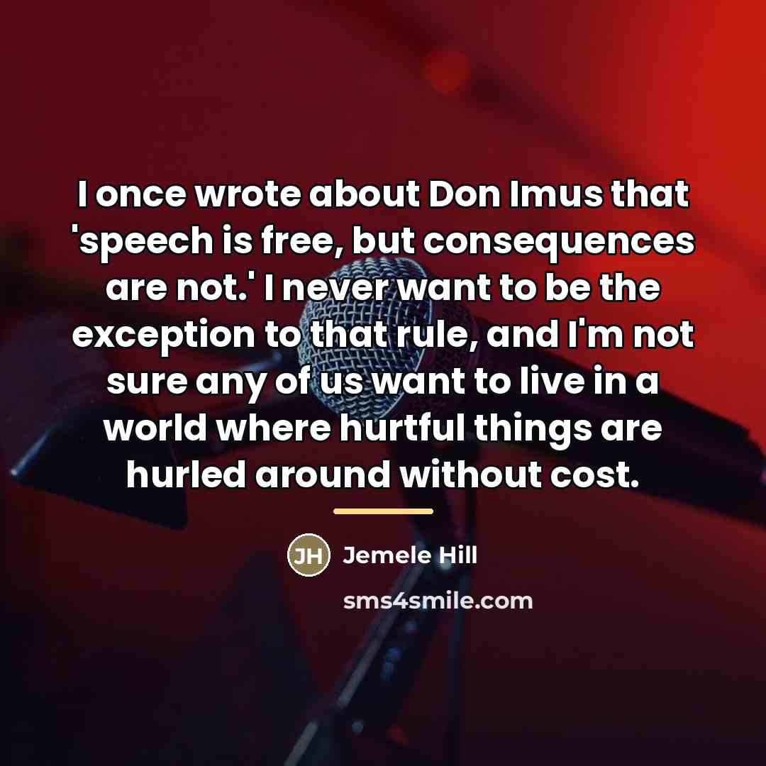 “I once wrote about Don Imus that 'speech is free,…” quote by Jemele Hill
