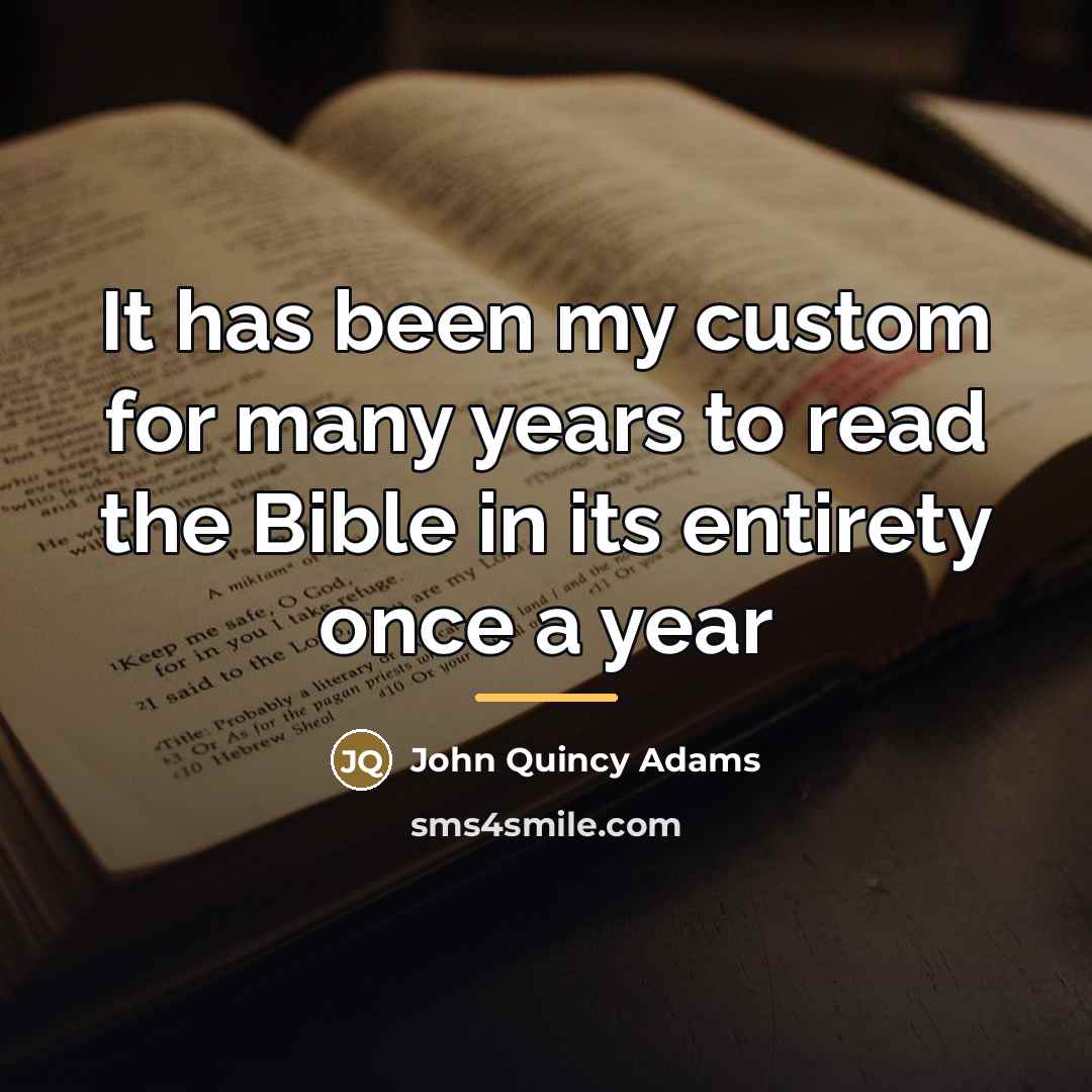 “It has been my custom for many years to read…” quote by John Quincy Adams