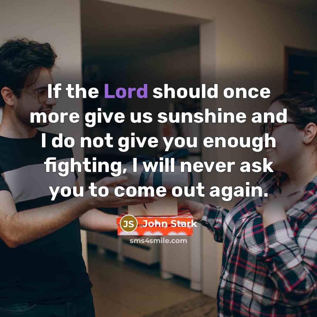 “If the Lord should once more give us sunshine and…” quote by John Stark