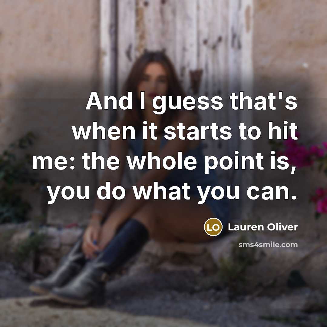 “And I guess that's when it starts to hit me:…” quote by Lauren Oliver