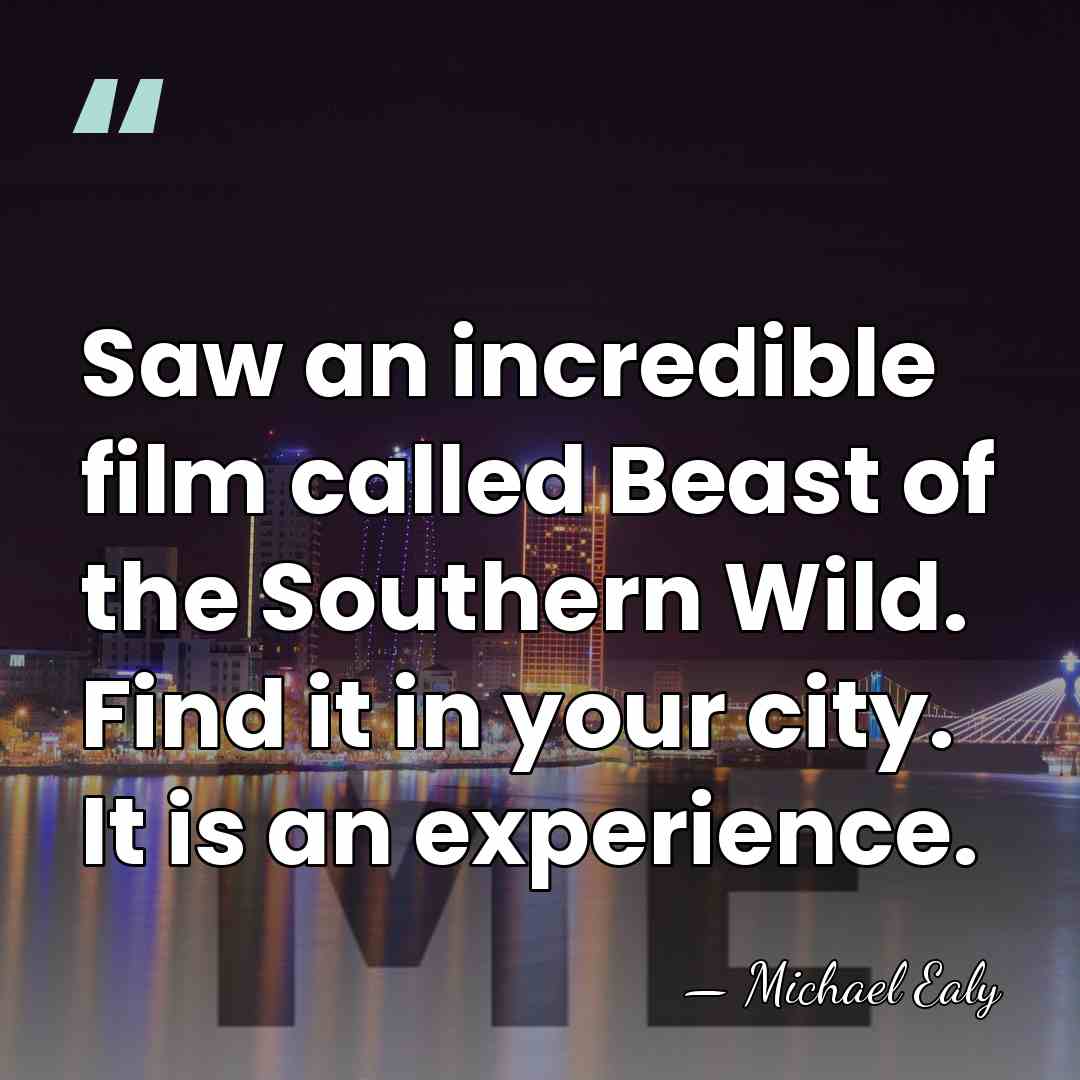 Saw an incredible film called Beast of the Southern Wild. Find it&hellip; - Michael Ealy