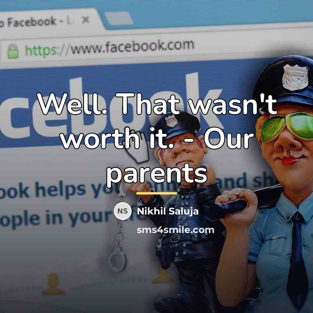 “Well. That wasn't worth it. - Our parents…” quote by Nikhil Saluja