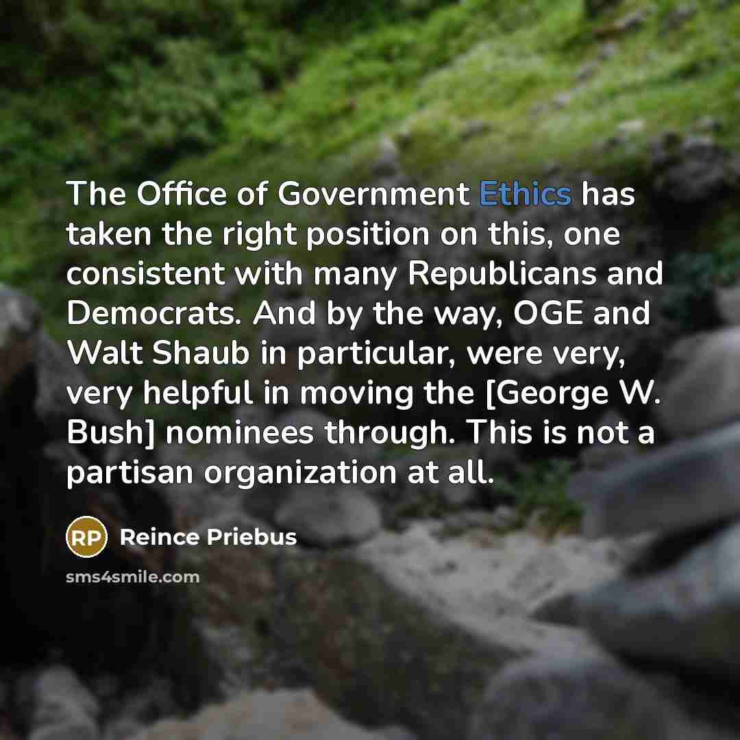 “The Office of Government Ethics has taken the right position…” quote by Reince Priebus