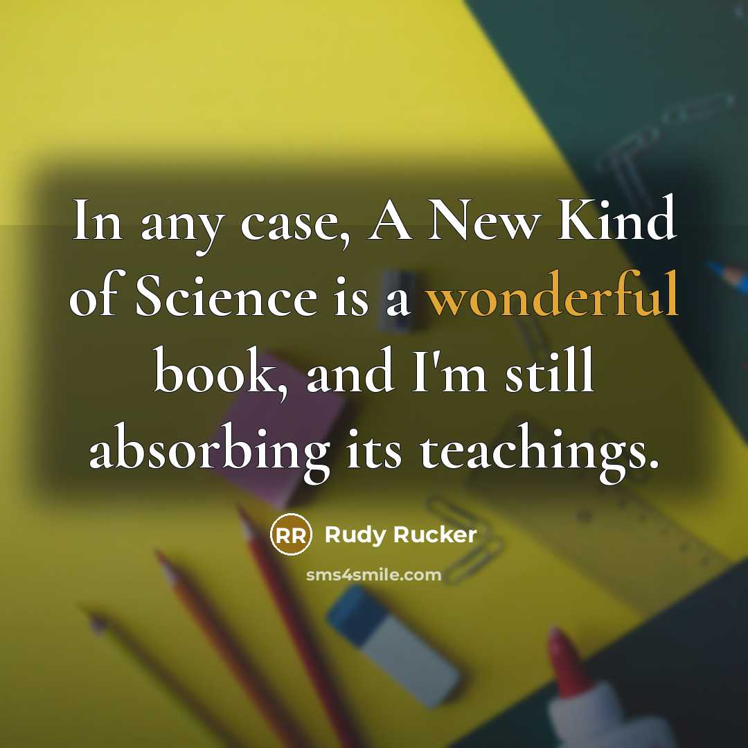 “In any case, A New Kind of Science is a…” quote by Rudy Rucker