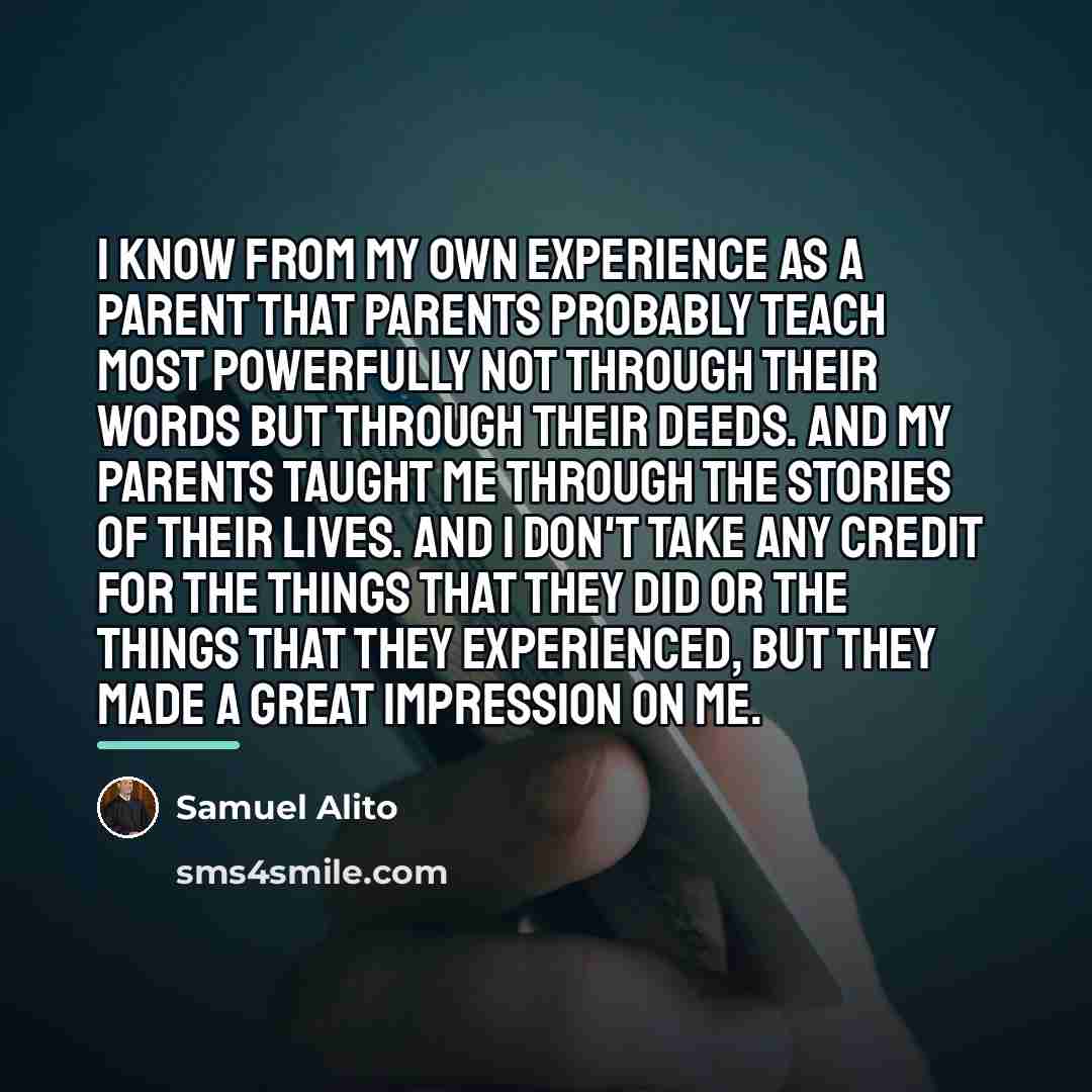 “I know from my own experience as a parent that…” quote by Samuel Alito