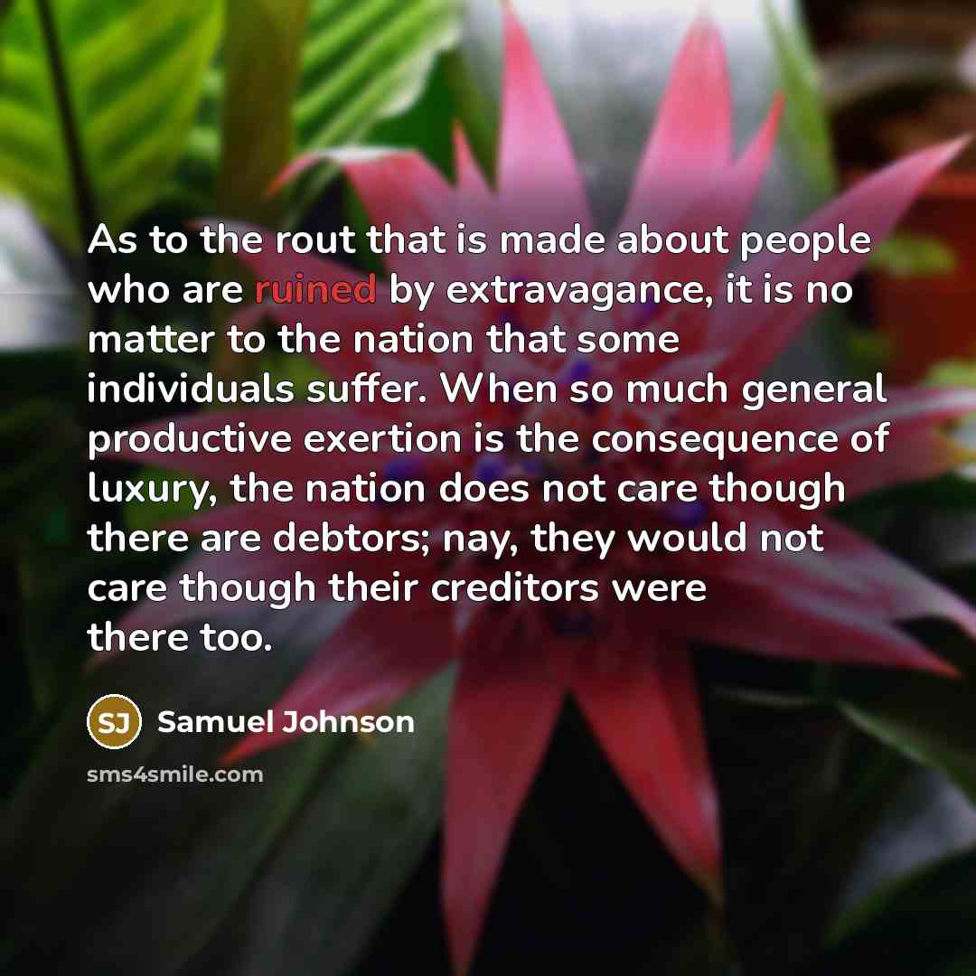 “As to the rout that is made about people who…” quote by Samuel Johnson