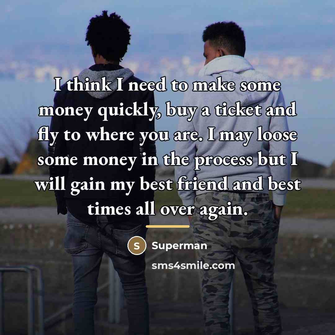 “I think I need to make some money quickly, buy…” quote by Superman