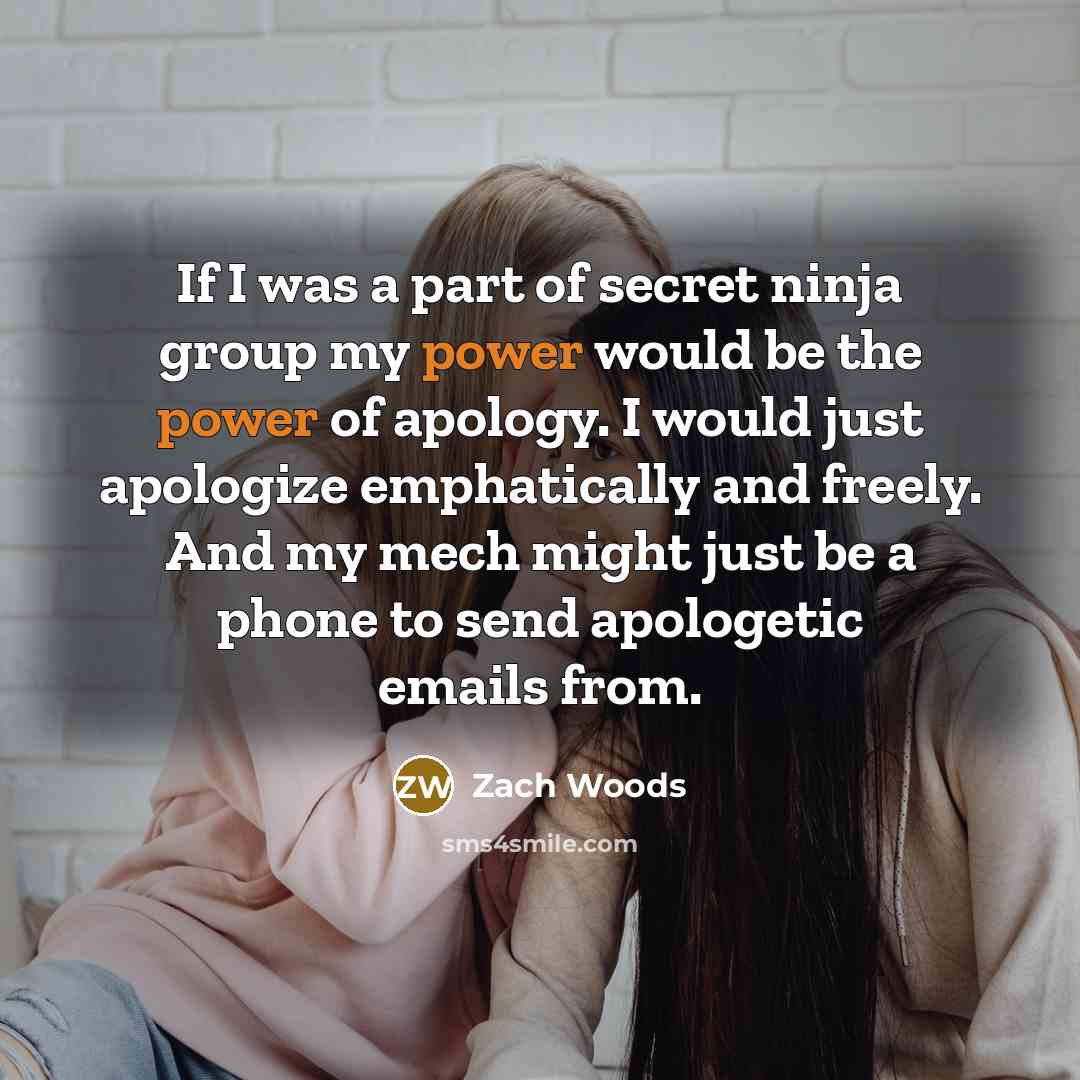 “If I was a part of secret ninja group my…” quote by Zach Woods
