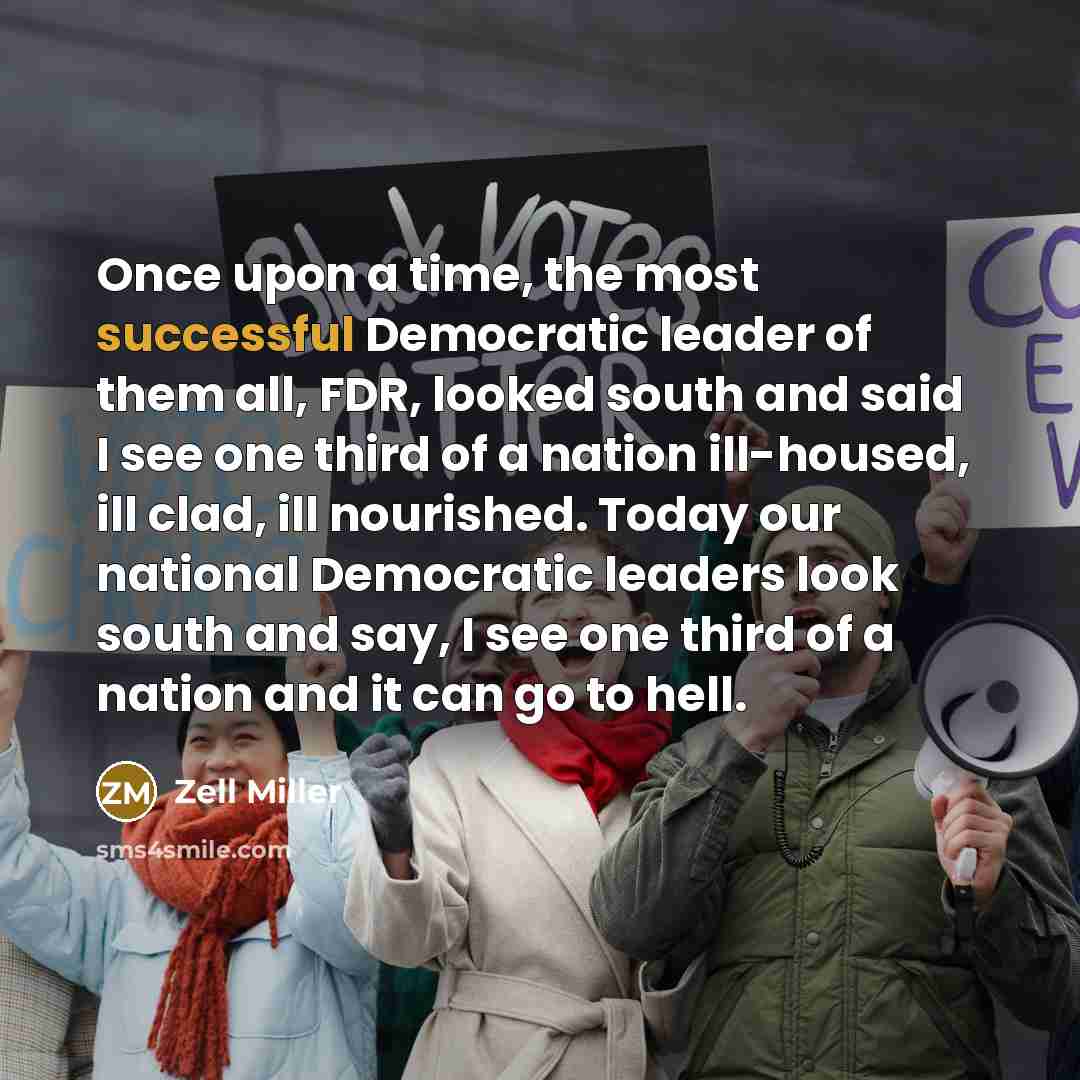 “Once upon a time, the most successful Democratic leader of…” quote by Zell Miller