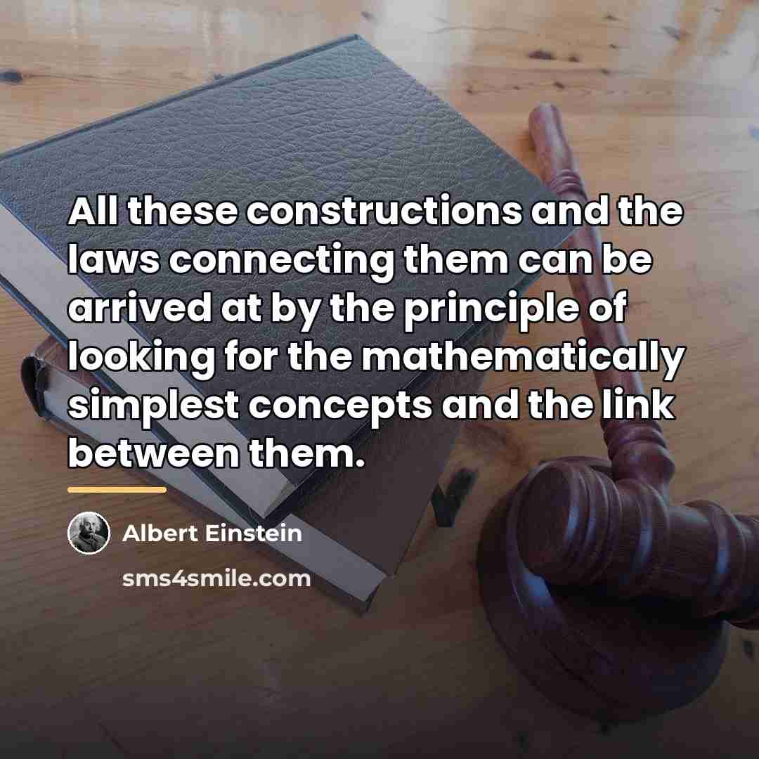 “All these constructions and the laws connecting them can be…” quote by Albert Einstein