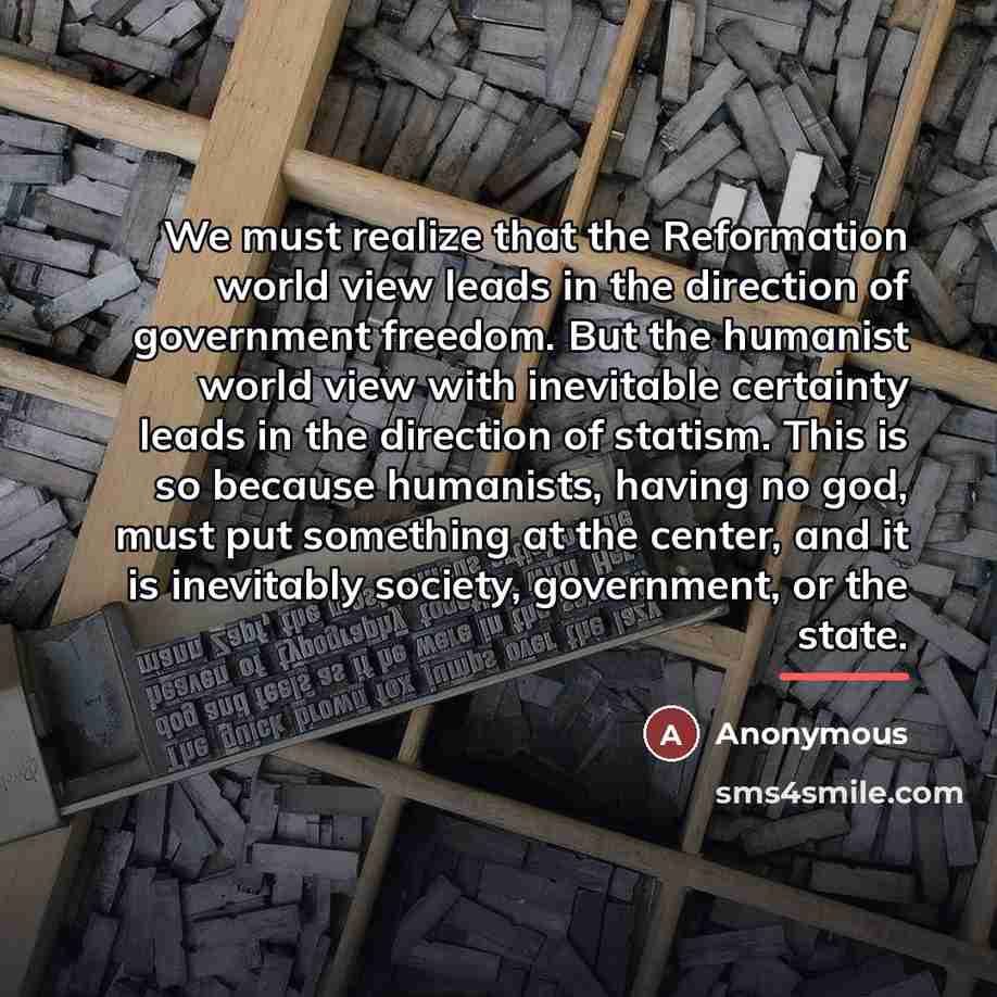 “We must realize that the Reformation world view leads in…” quote by Anonymous