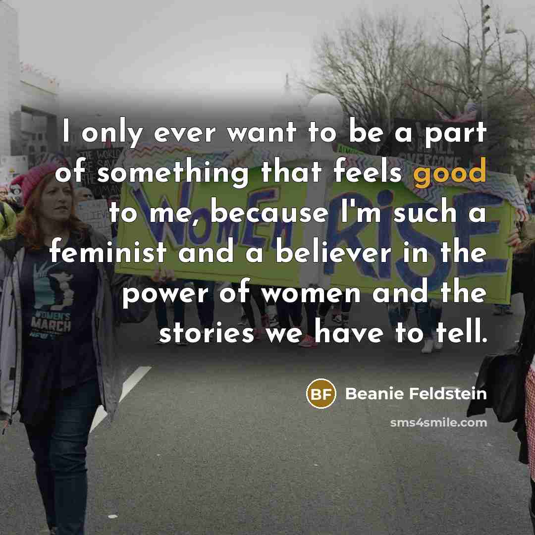 “I only ever want to be a part of something…” quote by Beanie Feldstein